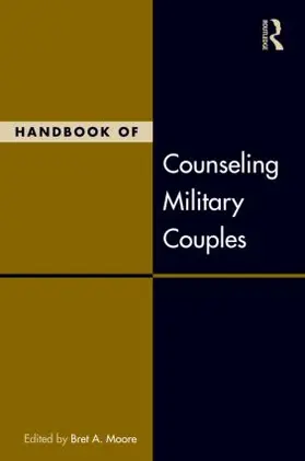 Moore | Handbook of Counseling Military Couples | Buch | 978-0-415-88730-4 | sack.de