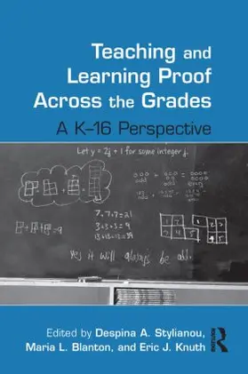 Stylianou / Blanton / Knuth |  Teaching and Learning Proof Across the Grades | Buch |  Sack Fachmedien