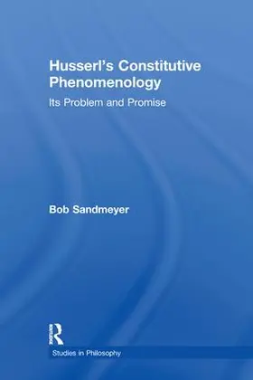 Sandmeyer |  Husserl's Constitutive Phenomenology | Buch |  Sack Fachmedien
