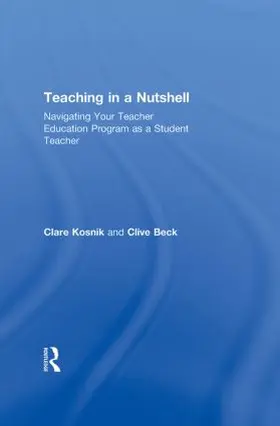 Kosnik / Beck |  Teaching in a Nutshell | Buch |  Sack Fachmedien
