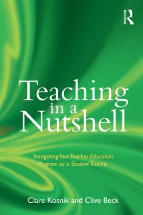 Kosnik / Beck |  Teaching in a Nutshell | Buch |  Sack Fachmedien