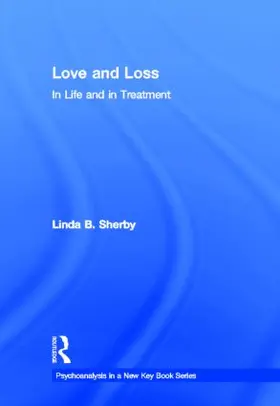Sherby |  Love and Loss in Life and in Treatment | Buch |  Sack Fachmedien