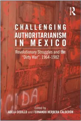 Calderon / Cedillo |  Challenging Authoritarianism in Mexico | Buch |  Sack Fachmedien