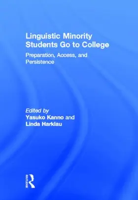 Kanno / Harklau |  Linguistic Minority Students Go to College | Buch |  Sack Fachmedien