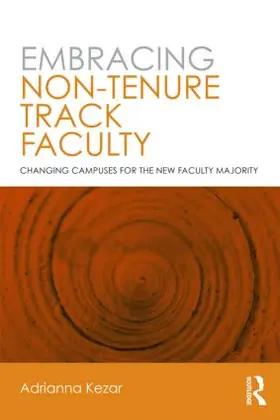 Kezar |  Embracing Non-Tenure Track Faculty | Buch |  Sack Fachmedien
