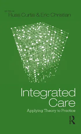 Curtis / Christian | Integrated Care | Buch | 978-0-415-89132-5 | www2.sack.de