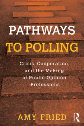 Fried |  Pathways to Polling | Buch |  Sack Fachmedien
