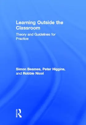 Beames / Higgins / Nicol | Learning Outside the Classroom | Buch | 978-0-415-89361-9 | www2.sack.de