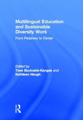 Skutnabb-Kangas / Heugh | Multilingual Education and Sustainable Diversity Work | Buch | 978-0-415-89366-4 | sack.de