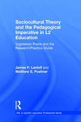 Lantolf / Poehner |  Sociocultural Theory and the Pedagogical Imperative in L2 Education | Buch |  Sack Fachmedien