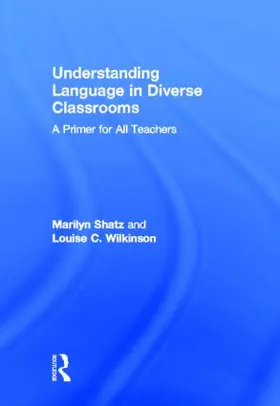 Shatz / Wilkinson |  Understanding Language in Diverse Classrooms | Buch |  Sack Fachmedien