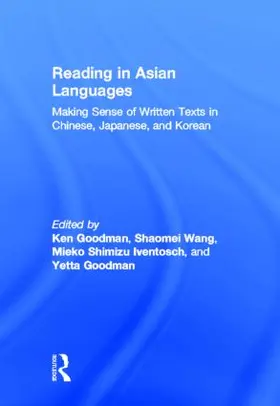 Goodman / Wang / Iventosch |  Reading in Asian Languages | Buch |  Sack Fachmedien