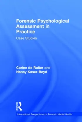 de Ruiter / Kaser-Boyd |  Forensic Psychological Assessment in Practice | Buch |  Sack Fachmedien