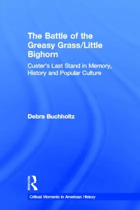 Buchholtz |  The Battle of the Greasy Grass/Little Bighorn | Buch |  Sack Fachmedien