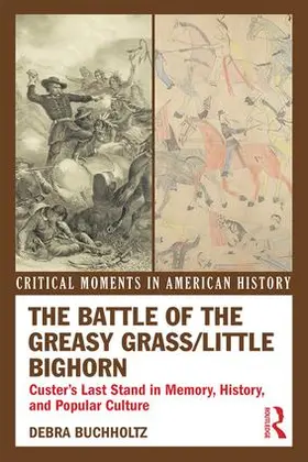Buchholtz |  The Battle of the Greasy Grass/Little Bighorn | Buch |  Sack Fachmedien