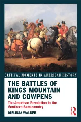 Walker |  The Battles of Kings Mountain and Cowpens | Buch |  Sack Fachmedien