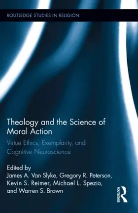 Van Slyke / Peterson / Brown |  Theology and the Science of Moral Action | Buch |  Sack Fachmedien