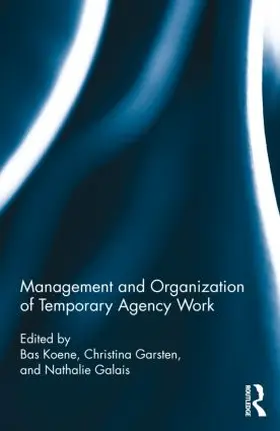 Koene / Galais / Garsten |  Management and Organization of Temporary Agency Work | Buch |  Sack Fachmedien