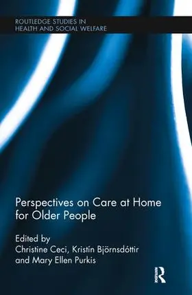 Ceci / Björnsdóttir / Purkis |  Perspectives on Care at Home for Older People | Buch |  Sack Fachmedien