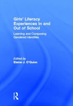 O'Quinn | Girls' Literacy Experiences In and Out of School | Buch | 978-0-415-89736-5 | sack.de