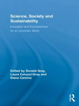 Gray / Colucci-Gray / Camino | Science, Society and Sustainability | Buch | 978-0-415-89795-2 | sack.de