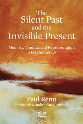 Renn |  The Silent Past and the Invisible Present | Buch |  Sack Fachmedien