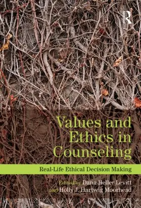 Levitt / Moorhead | Values and Ethics in Counseling | Buch | 978-0-415-89879-9 | www2.sack.de