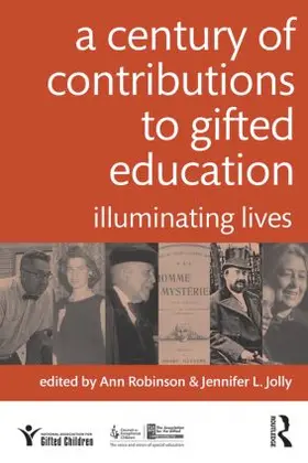 Robinson / Jolly |  A Century of Contributions to Gifted Education | Buch |  Sack Fachmedien
