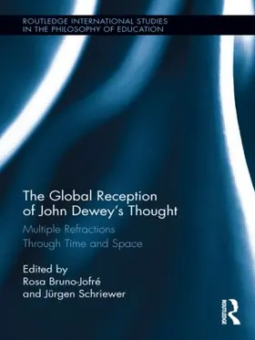 Bruno-Jofré / Schriewer |  The Global Reception of John Dewey's Thought | Buch |  Sack Fachmedien