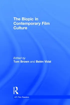 Brown / Vidal |  The Biopic in Contemporary Film Culture | Buch |  Sack Fachmedien