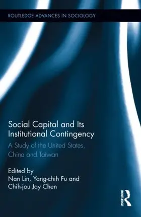 Lin / Fu / Chen | Social Capital and Its Institutional Contingency | Buch | 978-0-415-89961-1 | sack.de