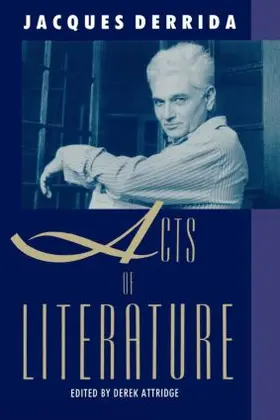 Derrida / Attridge |  Acts of Literature | Buch |  Sack Fachmedien