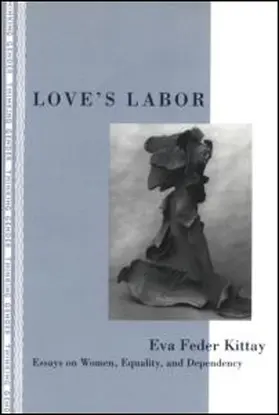 Kittay | Love's Labor | Buch | 978-0-415-90413-1 | sack.de