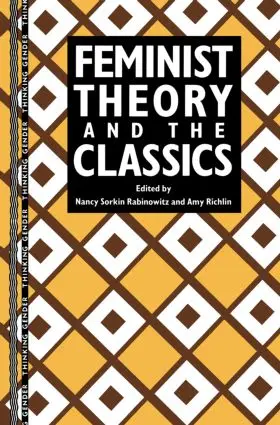 Rabinowitz / Richlin |  Feminist Theory and the Classics | Buch |  Sack Fachmedien