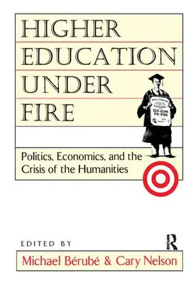 Berube / Nelson |  Higher Education Under Fire | Buch |  Sack Fachmedien