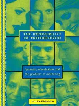 DiQuinzio |  The Impossibility of Motherhood | Buch |  Sack Fachmedien