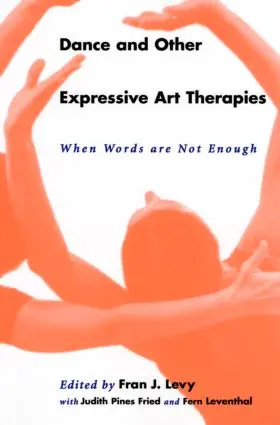 Levy |  Dance and Other Expressive Art Therapies | Buch |  Sack Fachmedien