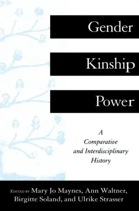 Maynes / Waltner / Soland |  Gender, Kinship and Power | Buch |  Sack Fachmedien