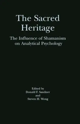 Sandner / Wong |  The Sacred Heritage | Buch |  Sack Fachmedien