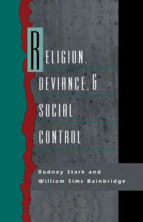 Stark / Bainbridge |  Religion, Deviance, and Social Control | Buch |  Sack Fachmedien