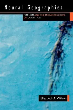 Wilson | Neural Geographies | Buch | 978-0-415-91600-4 | www2.sack.de