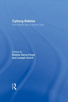 Davis-Floyd / Dumit |  Cyborg Babies | Buch |  Sack Fachmedien