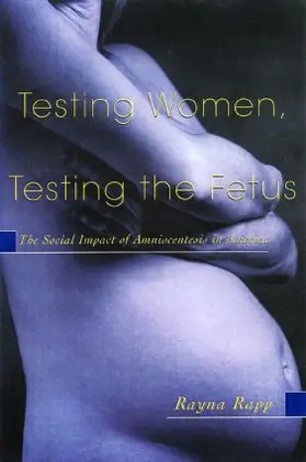 Rapp |  Testing Women, Testing the Fetus | Buch |  Sack Fachmedien