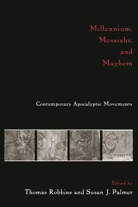 Robbins / Palmer |  Millennium, Messiahs, and Mayhem | Buch |  Sack Fachmedien