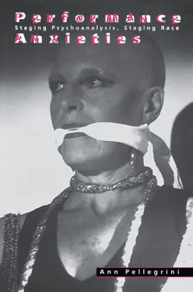 Pellegrini | Performance Anxieties | Buch | 978-0-415-91686-8 | www2.sack.de