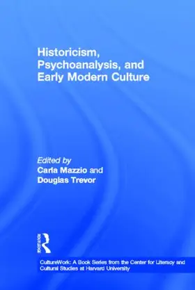 Mazzio / Trevor |  Historicism, Psychoanalysis, and Early Modern Culture | Buch |  Sack Fachmedien