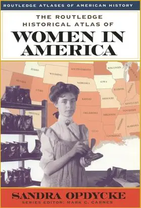 Opdycke |  The Routledge Historical Atlas of Women in America | Buch |  Sack Fachmedien