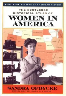 Opdycke |  The Routledge Historical Atlas of Women in America | Buch |  Sack Fachmedien