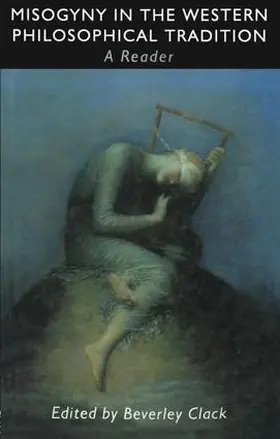 Clack |  Misogyny in the Western Philosophical Tradition | Buch |  Sack Fachmedien