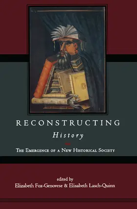 Fox-Genovese / Lasch-Quinn |  Reconstructing History | Buch |  Sack Fachmedien